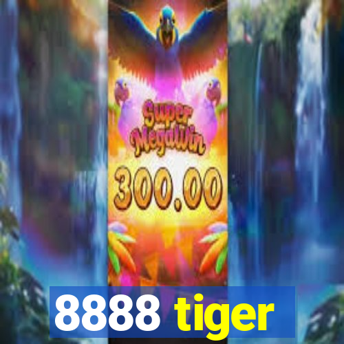 8888 tiger